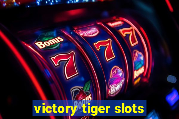 victory tiger slots